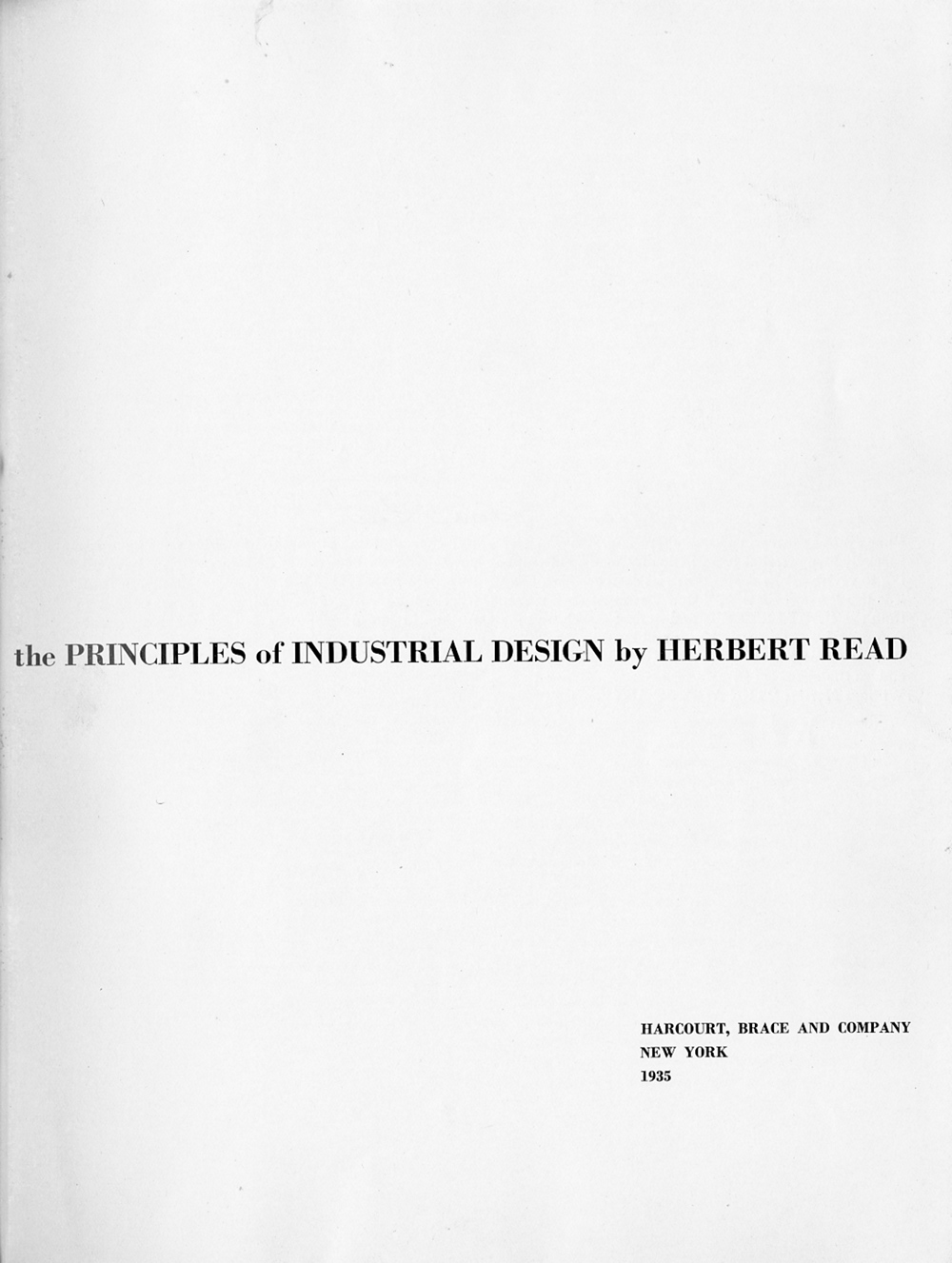 Art and Industry: The Principles of Industrial Design / Herbert Read. — New York : Harcourt, Brace and Company, 1935